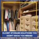 Save Time with These Closet Storage Solutions for You